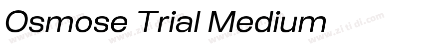 Osmose Trial Medium字体转换 Osmose Trial Medium字体转换